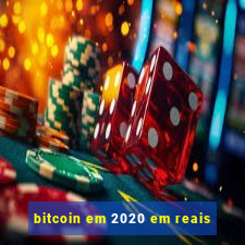 bitcoin em 2020 em reais